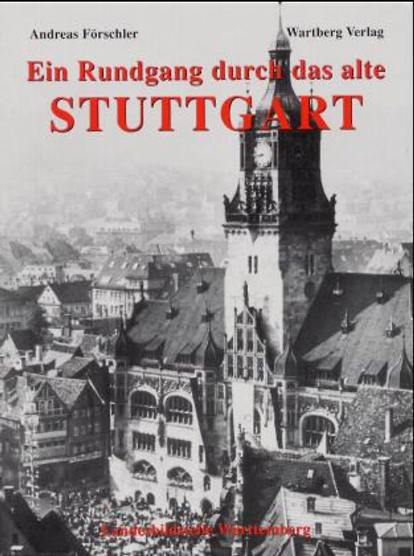 Rundgang durch das alte Stuttgart