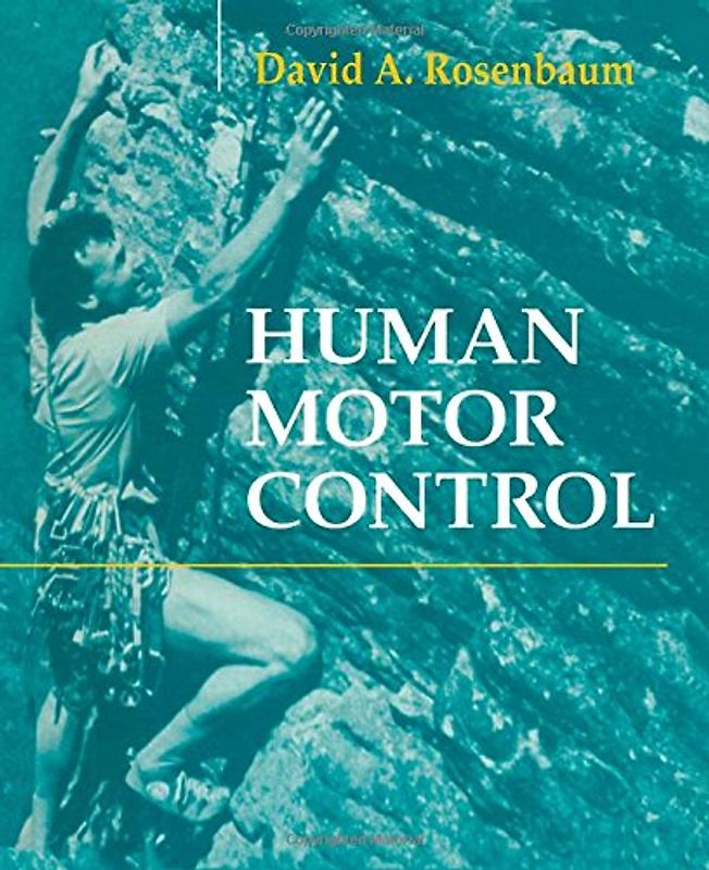 Human Motor Control - David A. Rosenbaum