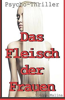 Das Fleisch der Frauen - Malina, Simone