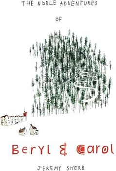 The Noble Adventures of Beryl and Carol