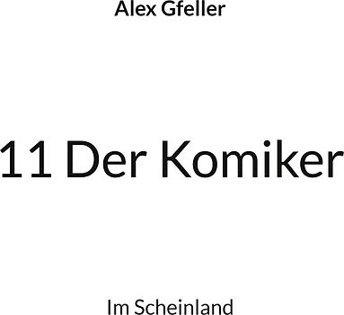11 Der Komiker