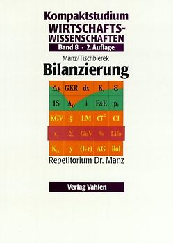 Kompaktstudium Wirtschaftswissenschaften / Bilanzierung. Repetitorium Dr. Manz