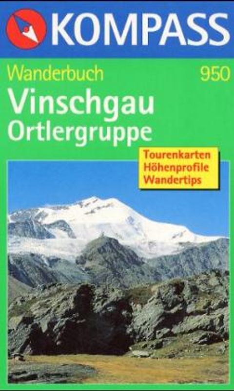 Vinschgau /Ortlergruppe. Tourenkarten, Höhenprofile, Wandertipps