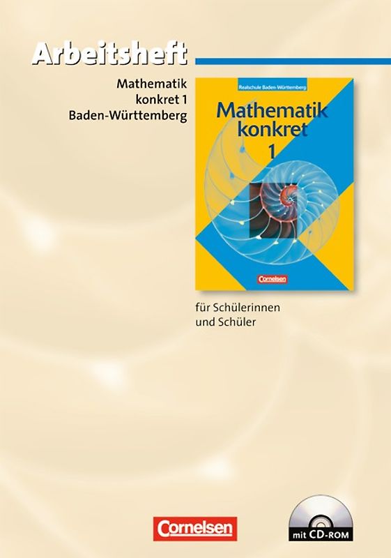 Mathematik konkret - Realschule Baden-Württemberg / Band 1 - Arbeitsheft mit eingelegten Lösungen und CD-ROM