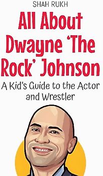 All About Dwayne 'The Rock' Johnson