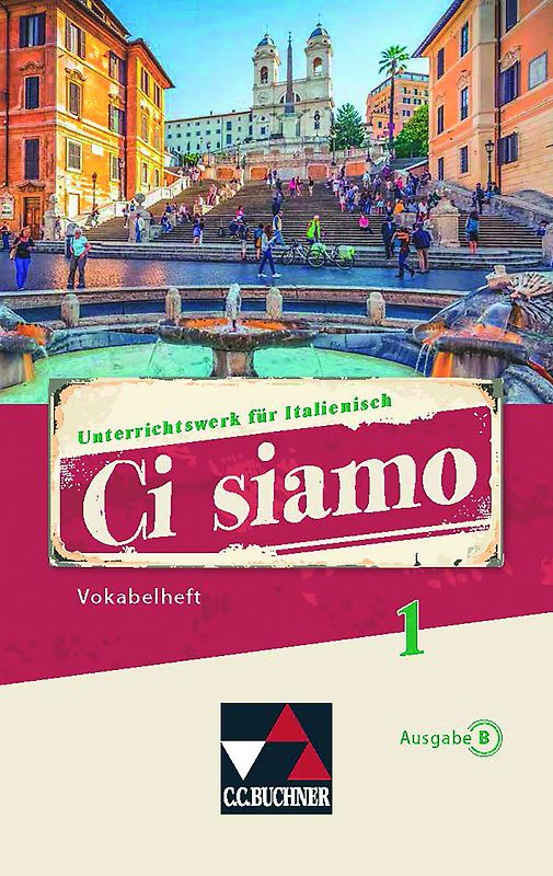 Ci siamo B / Ci siamo B Vokabelheft