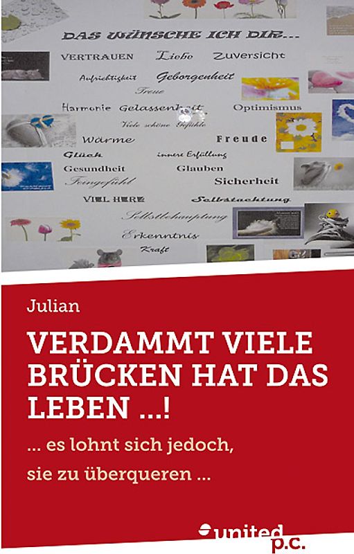 VERDAMMT VIELE BRÜCKEN HAT DAS LEBEN ...!