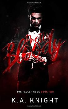 Pretty Bloody (The Fallen Gods, Band 2)