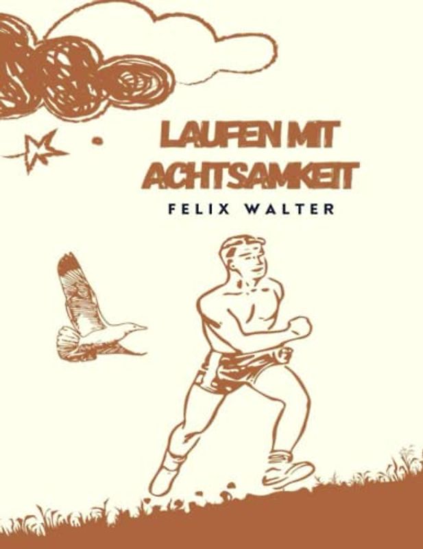 Laufen mit Achtsamkeit: Dynamische Lauftherapie (DRT) zur Verbesserung von Niedergeschlagenheit, Angst, Stress und Depression