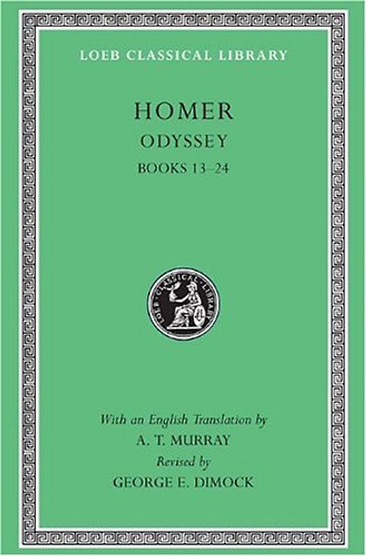 Odyssey, Volume II: Books 13-24 (Loeb Classical Library) - Homer
