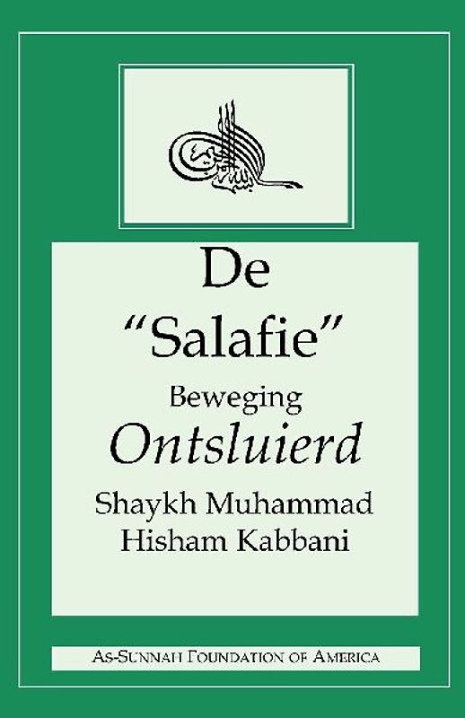 DE "SALAFIE" BEWEGING ONTSLUIERD