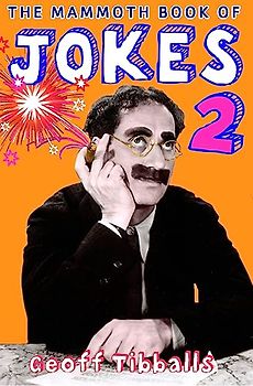 The Mammoth Book of Jokes 2 (Mammoth Books, Band 457)