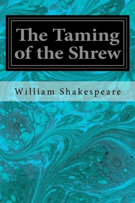 The Taming of the Shrew