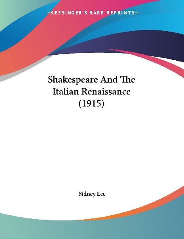 Shakespeare And The Italian Renaissance (1915)