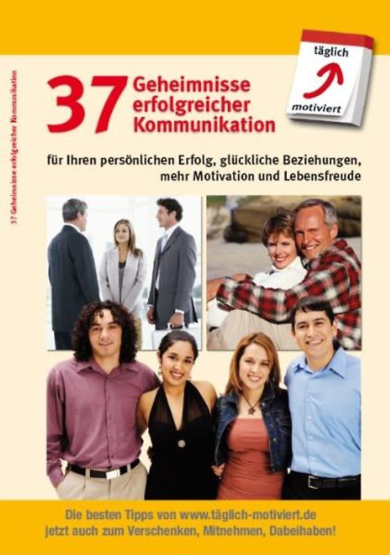 37 Geheimnisse erfolgreicher Kommunikation
