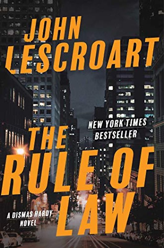 The Rule of Law: A Novel (Volume 18) (Dismas Hardy)