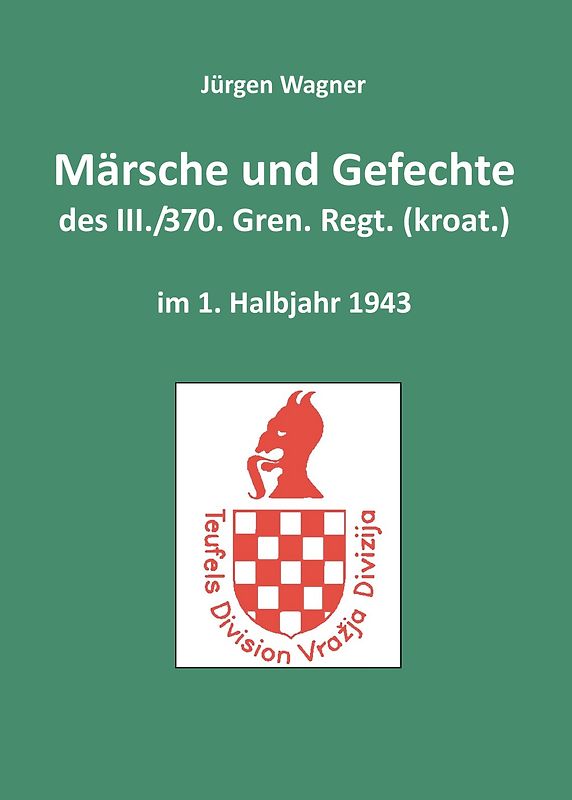 Märsche und Gefechte