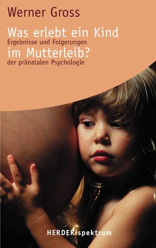Was erlebt ein Kind im Mutterleib?