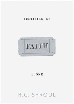 Justified by Faith Alone