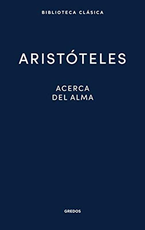 Acerca del alma (Nueva Bibl. Clásica, Band 27)