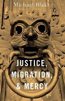 Justice, Migration, and Mercy
