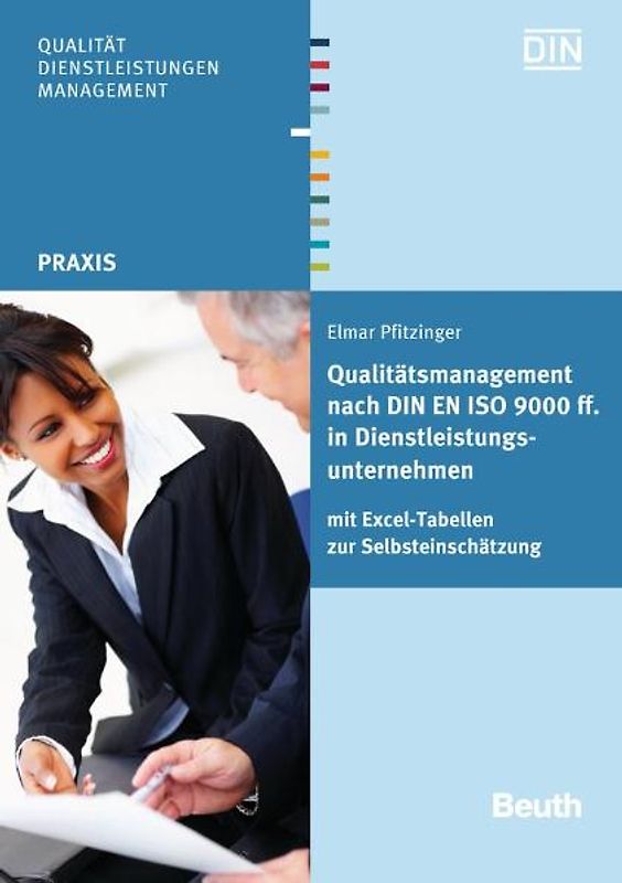Qualitätsmanagement nach DIN EN ISO 9000 ff. in Dienstleistungsunternehmen