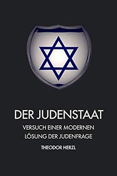 Der Judenstaat: Versuch einer modernen Lösung der judenfrage (großdruck)