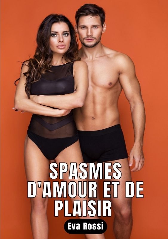 Spasmes d'amour et de plaisir