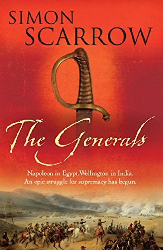 Generals (Wellington and Napoleon Quartet) - Simon Scarrow