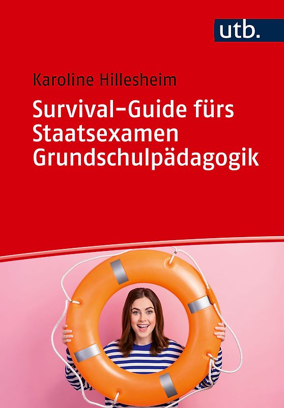 Survival-Guide fürs Staatsexamen Grundschulpädagogik