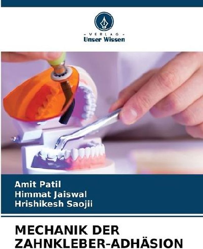 MECHANIK DER ZAHNKLEBER-ADHÄSION