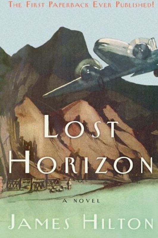 Lost Horizon: A Novel - James Hilton