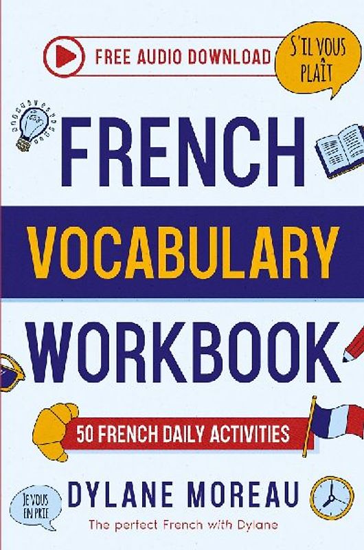 French Vocabulary Workbook - 50 French Vocabulary Activities for Daily Practices