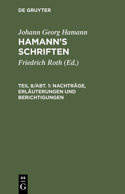 Johann Georg Hamann: Hamann’s Schriften / Nachträge, Erläuterungen und Berichtigungen