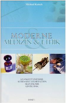 Moderne Medizin & Ethik