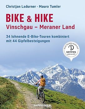 Bike & Hike Vinschgau – Meraner Land