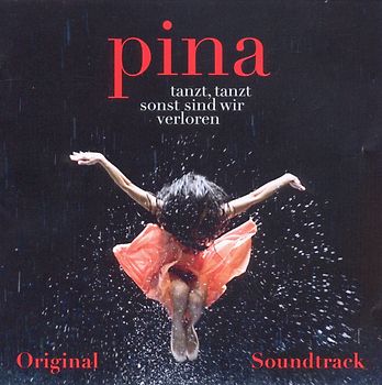 Pina Soundtrack (Wim Wenders Film) [Soundtrack]
