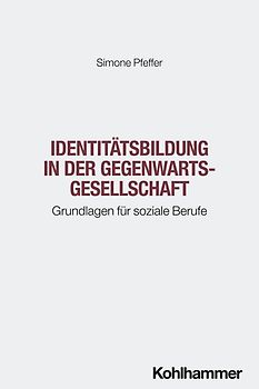 Identitätsbildung in der Gegenwartsgesellschaft