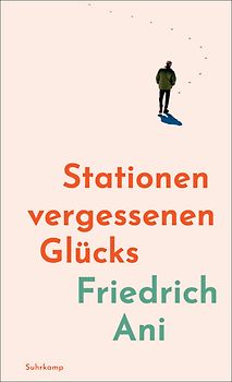 Stationen vergessenen Glücks