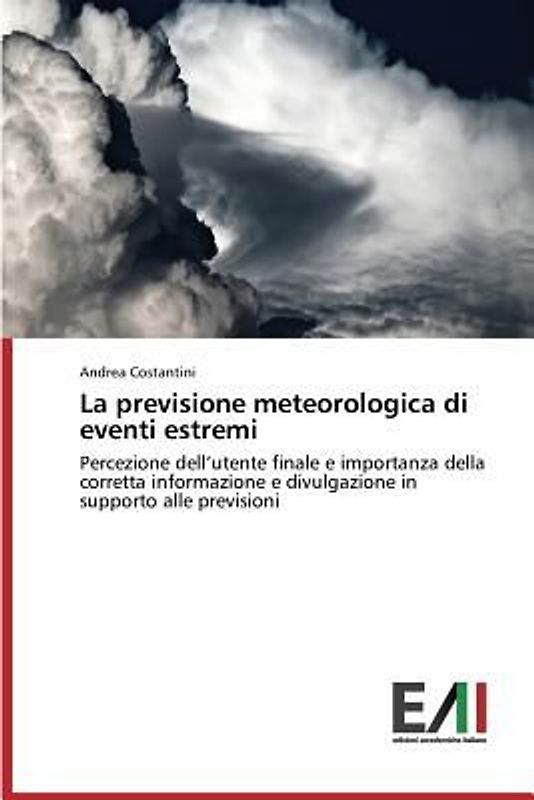 La previsione meteorologica di eventi estremi