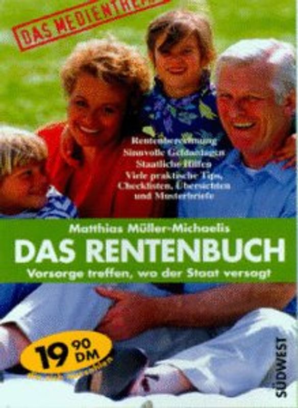 Das Rentenbuch. Vorsorge treffen, wo der Staat versagt