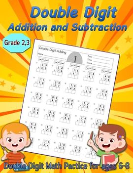 Double Digit Addition and Subtraction: 3,000 Math Practice Problems, 2 Digit Addition and Subtraction Workbook for Grade 2-3
