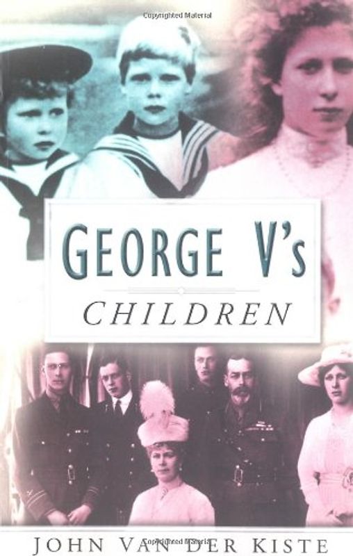George V's Children - Kiste, John Van Der