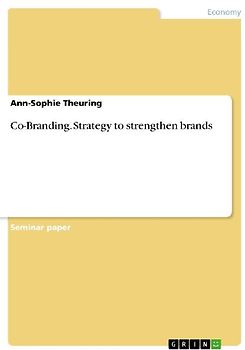 Co-Branding. Strategy to strengthen brands