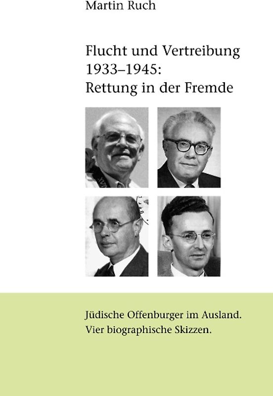 Flucht und Vertreibung 1933 - 1945: Rettung in der Fremde