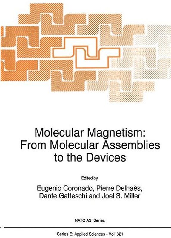 Molecular Magnetism: From Molecular Assemblies to the Devices