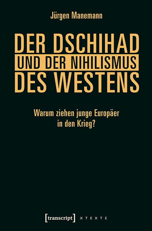 Der Dschihad und der Nihilismus des Westens