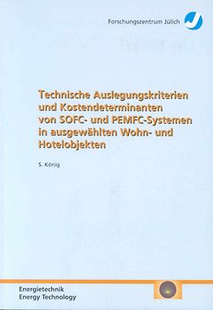 Technische Auslegungskriterien und Kostendeterminanten von SOFC- und PEMFC-Systemen in ausgewählten Wohn- und Hotelobjekten