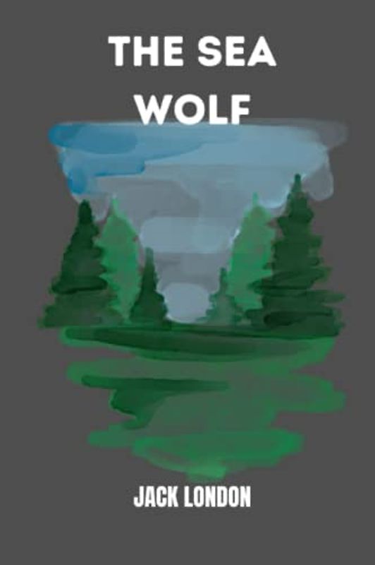 the sea wolf by jack london