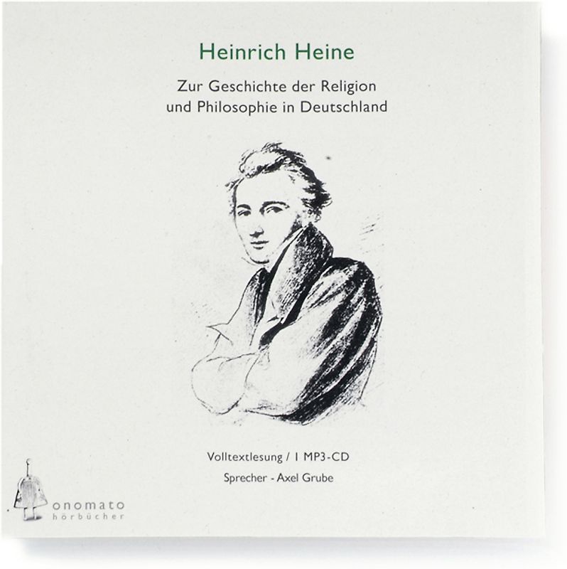 Zur Geschichte der Religion und Philosophie in Deutschland. Volltextlesung von Axel Grube. 1 mp3-CD in handgefertigter Papphülle